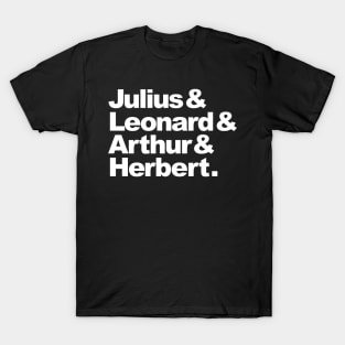 Julius & Leonard & Arthur & Herbert T-Shirt